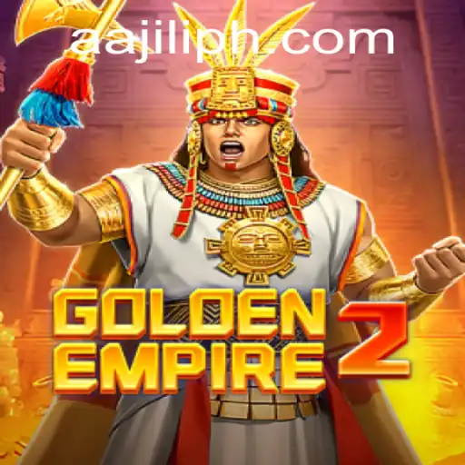 GoldenEmpire2: Mastering the Art of Empire Building with AAJILI