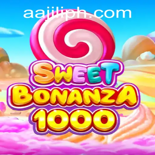 SweetBonanza1000: A Sweet Gaming Adventure with AAJILI